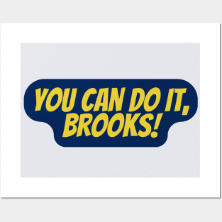 you can do it brooks Posters and Art